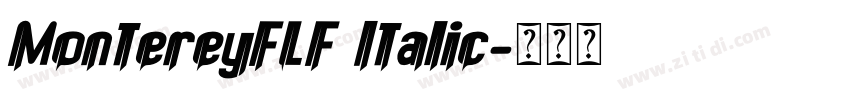 MontereyFLF Italic字体转换